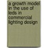 A Growth Model In The Use Of Leds In Commercial Lighting Design