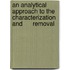 An Analytical Approach To The Characterization And      Removal