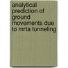 Analytical Prediction Of Ground Movements Due To Mrta Tunneling door Md Arifuzzaman