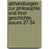 Abhandlungen Zur Philosophie Und Ihrer Geschichte, Issues 27-34