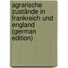 Agrarische Zustände in Frankreich Und England (German Edition) by Reitzenstein Friedrich