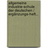 Allgemeine Industrie-schule Der Deutschen / Ergänzungs-heft... door Onbekend