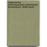 Allgemeines pharmazeutisch-chemisches Woerterbuch, dritter Band door Johann Bartholomäus Trommsdorff