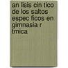An Lisis Cin Tico de Los Saltos Espec Ficos En Gimnasia R Tmica door Olga Barcel