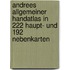 Andrees Allgemeiner handatlas in 222 haupt- und 192 nebenkarten