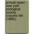 Annual Report - New York Zoological Society (Volume 4th (1899))
