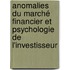 Anomalies du marché financier et psychologie de l'investisseur