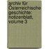 Archiv Für Österreichische Geschichte: Notizenblatt, Volume 3