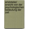 Aristoteles' Ansicht Von Der Psychologischen Bedeutung Der Zeit by Karl Sperling