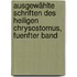 Ausgewählte Schriften des heiligen Chrysostomus, Fuenfter Band