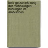 Beitr Ge Zur Erkl Rung Der Mehrlautigen Bildungen Im Arabischen door Siegmund Fraenkel