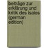 Beiträge Zur Erklärung Und Kritik Des Isaios (German Edition)