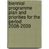 Biennial Programme Plan And Priorities For The Period 2008-2009