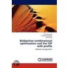 Biobjective Combinatorial Optimization And The Tsp With Profits by Gaetano Zanghirati
