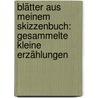 Blätter aus meinem Skizzenbuch: Gesammelte kleine Erzählungen by Budde Emil