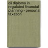 Cii Diploma In Regulated Financial Planning - Personal Taxation door Bpp Learning Media