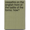 Ceasefire on the English Front of the Battle of the Forms: How? door Zeeshan Mansoor