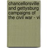 Chancellorsville And Gettysburg Campaigns Of The Civil War - Vi door Abner Doubleday