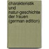 Charakteristik Und Natur-Geschichte Der Frauen (German Edition)