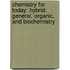 Chemistry for Today: Hybrid: General, Organic, and Biochemistry