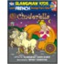Cinderella: Level 1: Learn French Through Fairy Tales [With Cd]