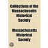 Collections Of The Massachusetts Historical Society (Volume 74)