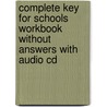 Complete Key For Schools Workbook Without Answers With Audio Cd door Emma Heyderman