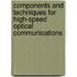 Components and Techniques for High-Speed Optical Communications