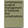 Contemporary Surgical Management of Fractures and Complications door Saqib Rehman