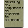Darstellung Des Hauptinhaltes Der Geschichte Der Philosophie... by Johann Nepomuk Uschold