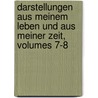 Darstellungen Aus Meinem Leben Und Aus Meiner Zeit, Volumes 7-8 door Friedrich Karl Von Strombeck