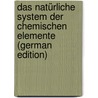 Das Natürliche System Der Chemischen Elemente (German Edition) by Seubert Karl