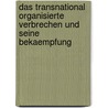 Das Transnational Organisierte Verbrechen Und Seine Bekaempfung by Robert F. Oberloher