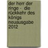 Der Herr der Ringe -  Die Rückkehr des Königs Neuausgabe 2012