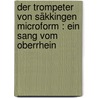Der Trompeter von Säkkingen microform : ein Sang vom Oberrhein by Joseph Viktor V. Scheffel