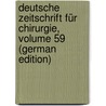 Deutsche Zeitschrift Für Chirurgie, Volume 59 (German Edition) door Springerlink