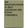Die Blasinstrumente in dern Miniaturen des frühen Mittelalters by Buhle