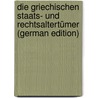 Die Griechischen Staats- Und Rechtsaltertümer (German Edition) door Busolt Georg