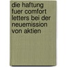 Die Haftung Fuer Comfort Letters Bei Der Neuemission Von Aktien door Kai Landmann