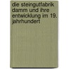 Die Steingutfabrik Damm Und Ihre Entwicklung Im 19. Jahrhundert door Alex Elisabeth Eigenseer