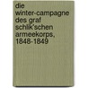 Die Winter-campagne des Graf Schlik'schen Armeekorps, 1848-1849 door Kocziczka Franz