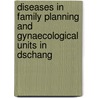 Diseases in Family Planning and Gynaecological Units in Dschang by Augustine Asakizi Nji