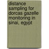 Distance Sampling For Dorcas Gazelle Monitoring In Sinai, Egypt door Husam El Alqamy