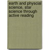 Earth and Physcial Science, Star Science Through Active Reading door Sharron Bassano