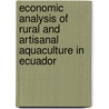 Economic Analysis of Rural and Artisanal Aquaculture in Ecuador door Jose Renato Recalde Ruiz
