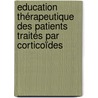 Education thérapeutique des patients traités par corticoïdes door Jennifer Grangé