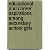 Educational and career aspirations among secondary school girls door S.N. Chieni Cookson