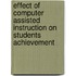 Effect Of Computer Assisted Instruction On Students Achievement
