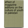 Effect Of Magazine Editions On The Culture Of Youth In Pakistan door Saba Mehmood
