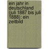 Ein Jahr in Deutschland (Juli 1887 bis Juli 1888): Ein Zeitbild by P. Wagner